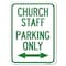Signmission Church Staff Parking Only With Bidirectional Arrow Rust Proof Parking, A-1824-24260 A-1824-24260 - alternate 1